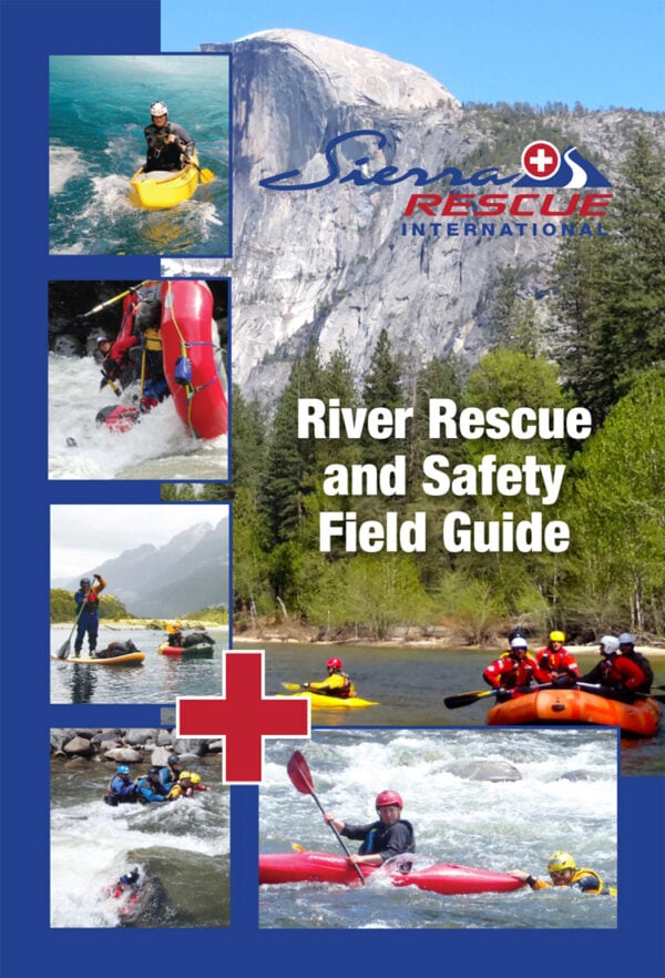 River Rescue and Safety Field Guide